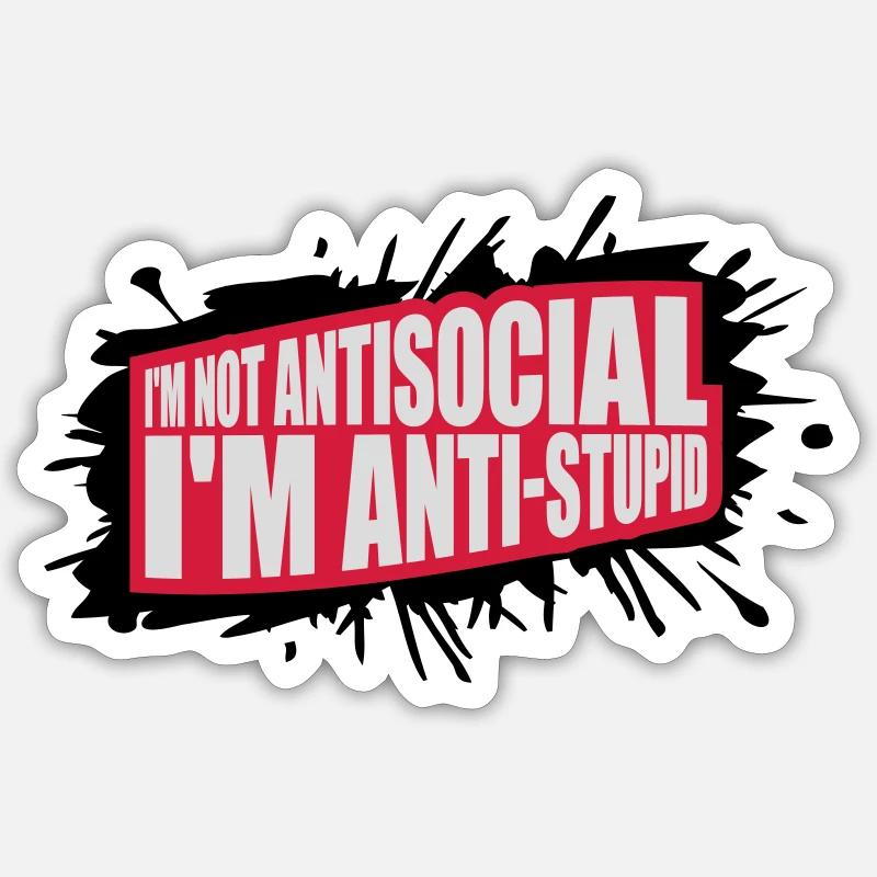 pas antisocial anti-stupide - Sticker taille S (10 x 10 cm) - blanc mat
