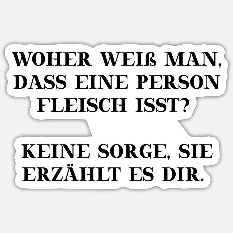 Vegan lustig Geschenkidee Fleisch Fleischesser - Sticker Größe S (10 x 10 cm) - Mattweiß