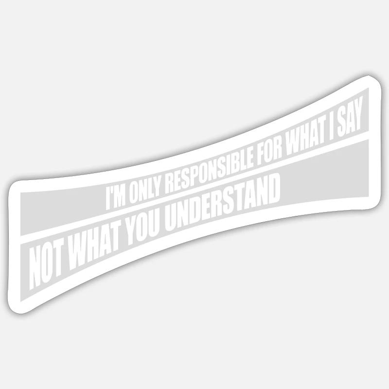 ce que je dis citation - Sticker taille S (10 x 10 cm) - blanc mat
