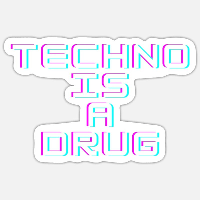 La techno est une drogue Sticker taille S (10 x 10 cm)