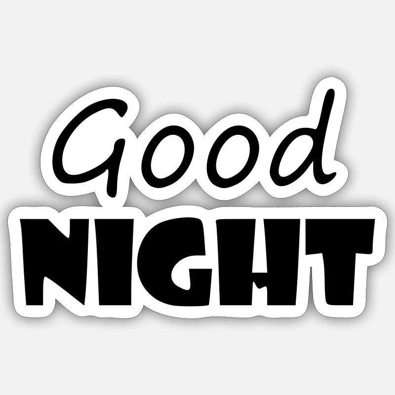 Good Night - Sticker Größe S (10 x 10 cm) - Mattweiß