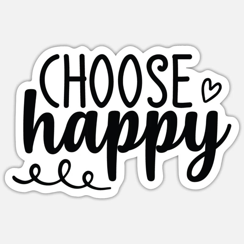 Choose Happy - Sticker size S (10 x 10 cm) - white matte