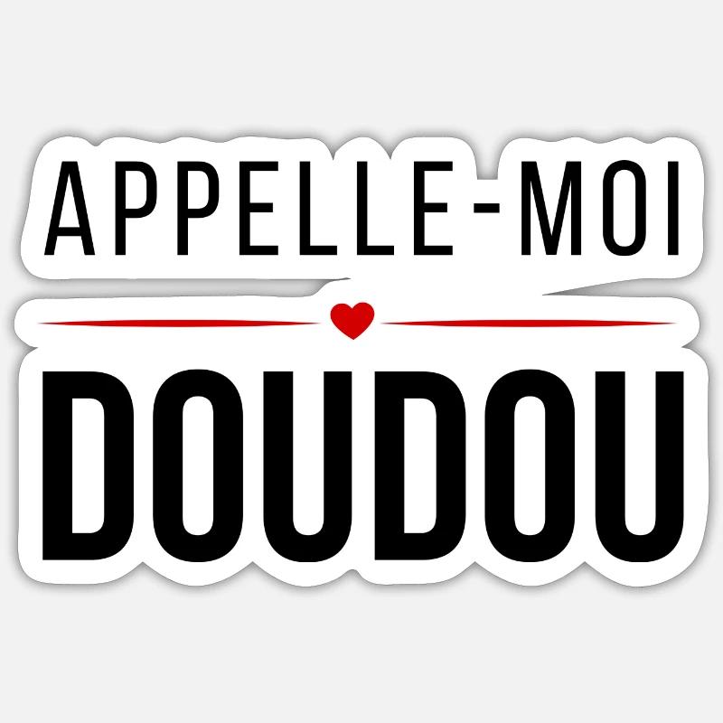 Appelle-moi Doudou - Sticker taille S (10 x 10 cm) - blanc mat