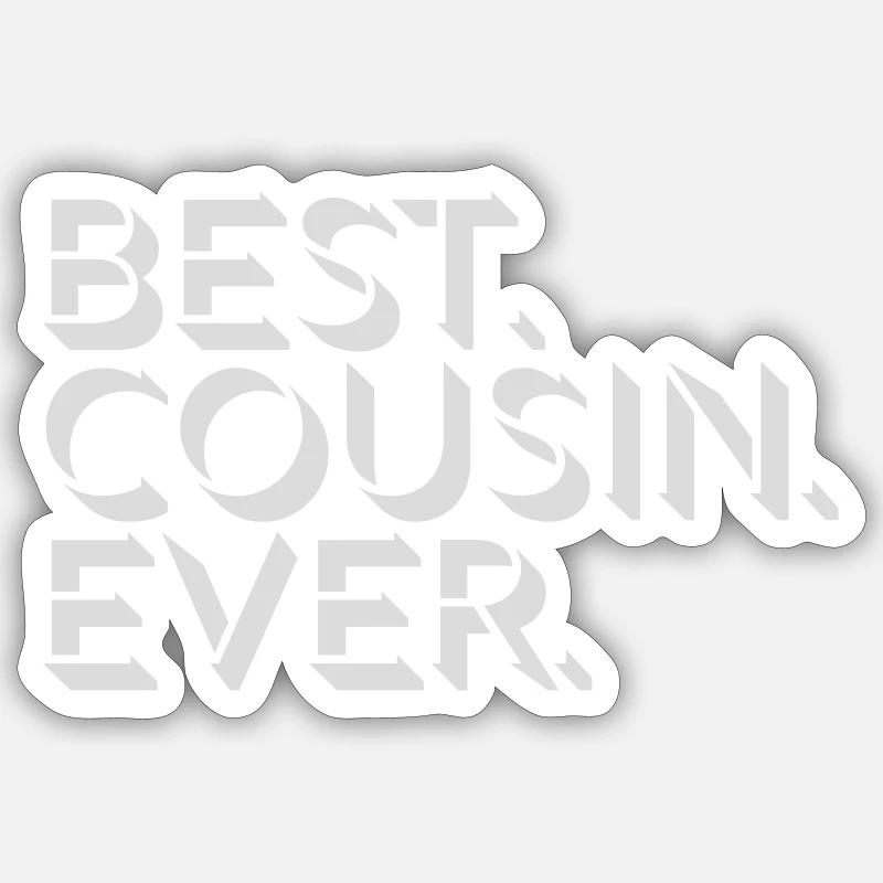 best cousin ever quote - Sticker size S (10 x 10 cm) - white matte