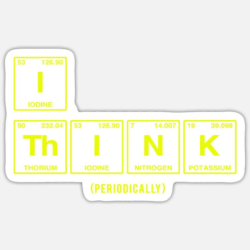 I THINK - mit Elementen des Periodensystems Sticker Größe S (10 x 10 cm)