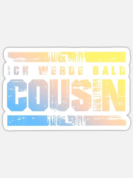 Ich werde Bald Cousin - Sticker Größe S (10 x 10 cm) - Mattweiß
