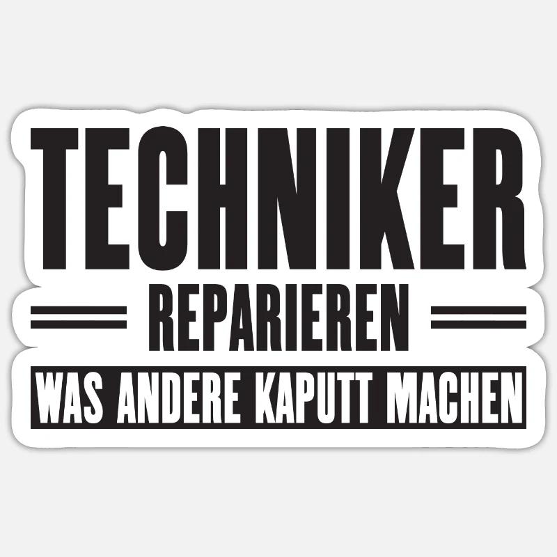Service technician support slogan for craftsmen Sticker size S (10 x 10 cm)
