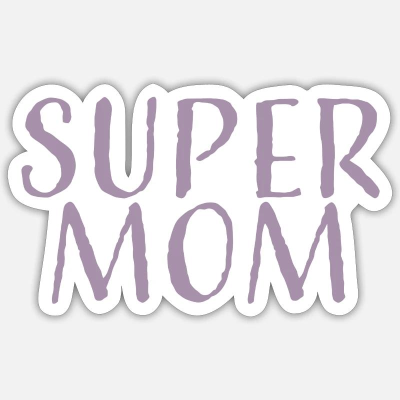 Super mom - Sticker size S (10 x 10 cm) - white matte