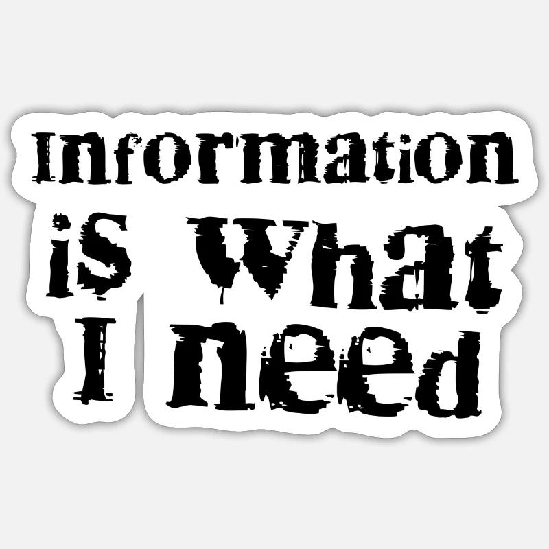 L’information, c’est ce que Sticker taille S (10 x 10 cm)