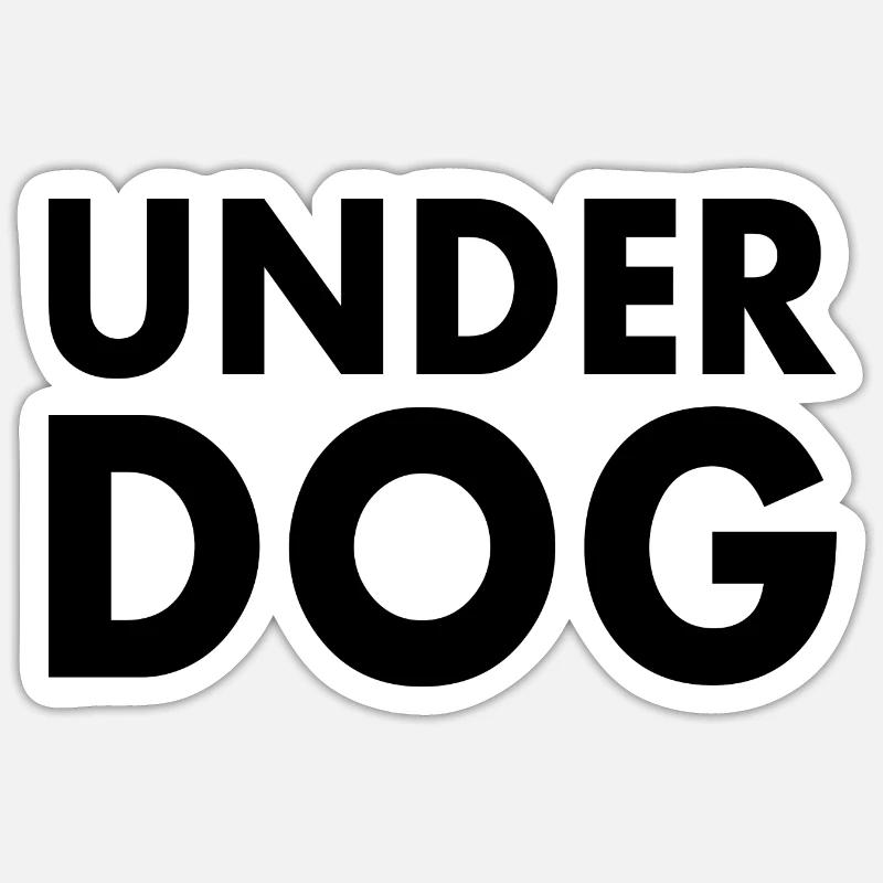 underdog Sticker size S (10 x 10 cm)