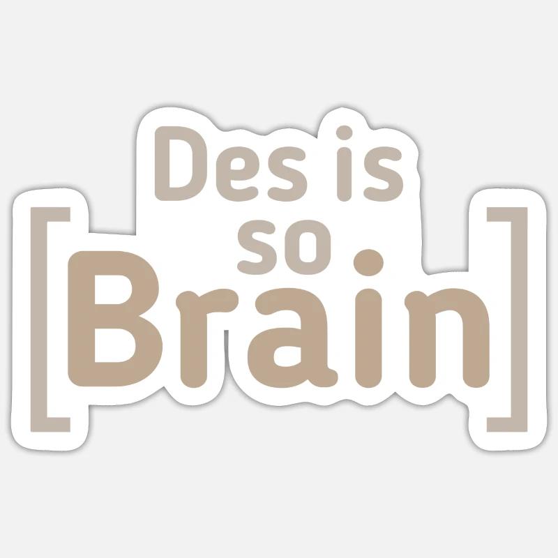 Jugendsprache Spruch - Sticker Größe S (10 x 10 cm) - Mattweiß