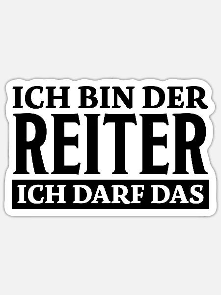 Reiter Spruch Reiten Pferdesport Reiter Geschenk - Sticker Größe S (10 x 10 cm) - Mattweiß