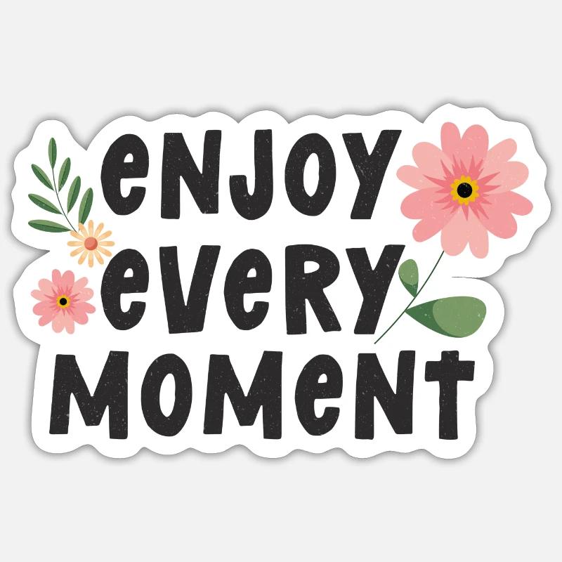 Profitez de chaque instant - Sticker taille S (10 x 10 cm) - blanc mat