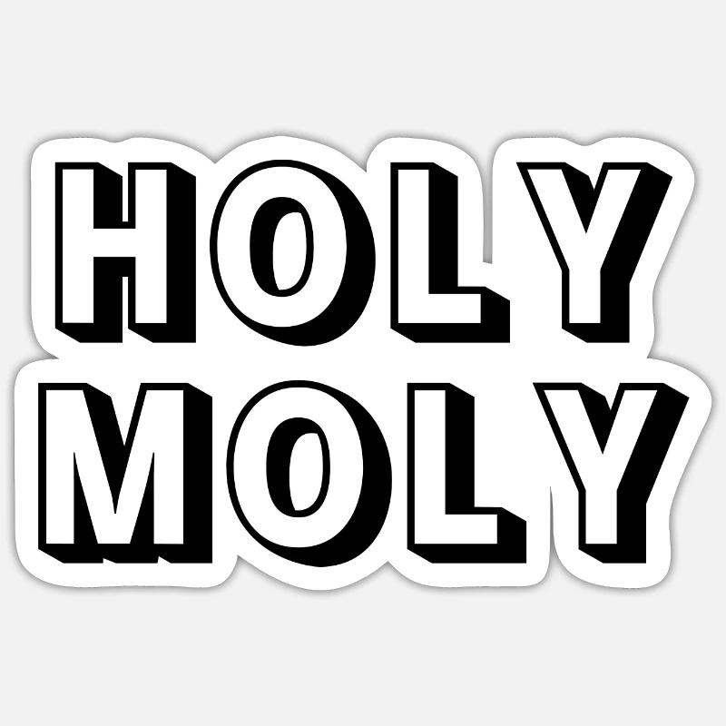 Holy Moly - Sticker size S (10 x 10 cm) - white matte