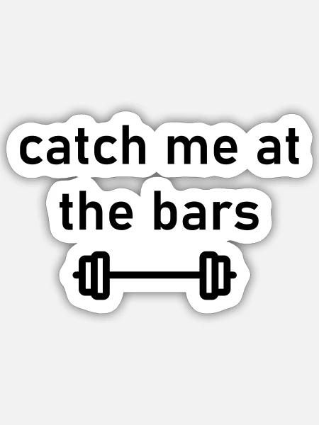 meet me at the bars - Sticker Größe S (10 x 10 cm) - Mattweiß