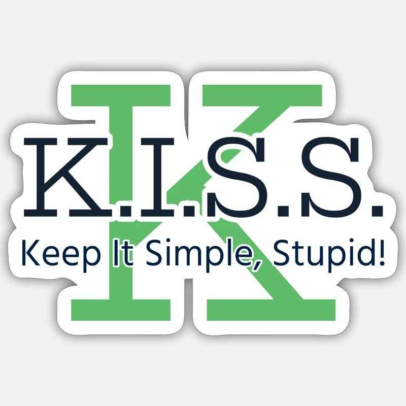 Halte es einfach, dumm - Sticker Größe S (10 x 10 cm) - Mattweiß