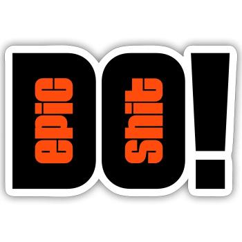 do epic shit - 2 Farben - Sticker Größe S (10 x 10 cm) - Mattweiß - Vorne