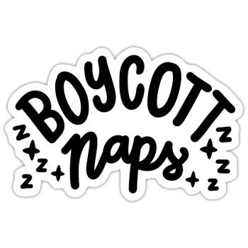 Nickerchen Boykottieren - Sticker Größe S (10 x 10 cm) - Mattweiß - Vorne