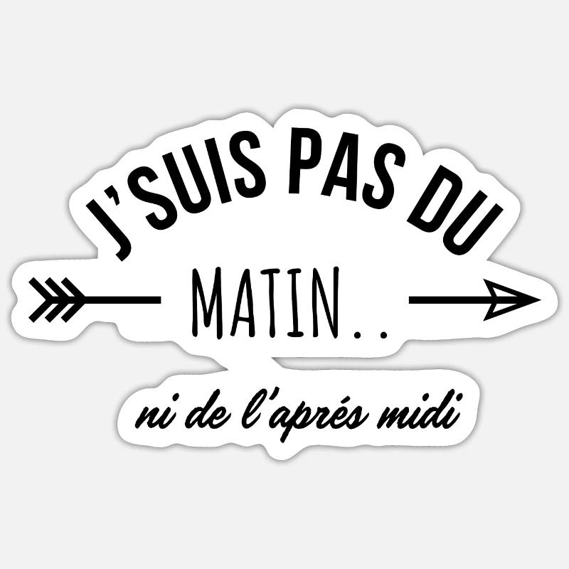 Ich bin kein Morgen- oder Nachmittagsmensch - Humor - Sticker Größe S (10 x 10 cm) - Mattweiß