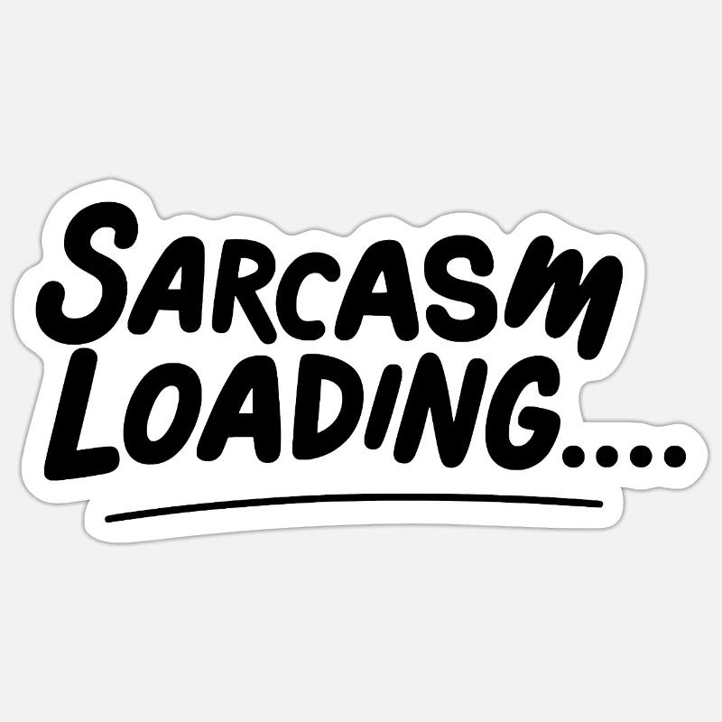 Sarkasmus lädt - Sticker Größe S (10 x 10 cm) - Mattweiß