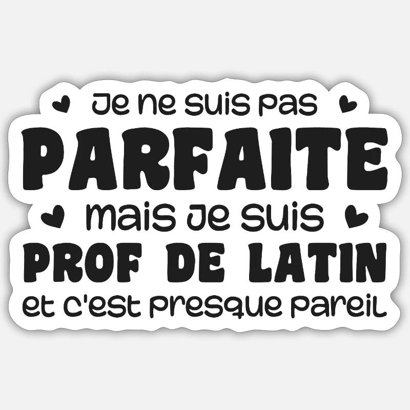 Ich bin nicht perfekt, aber ein Lateinlehrer - Sticker Größe S (10 x 10 cm) - Mattweiß