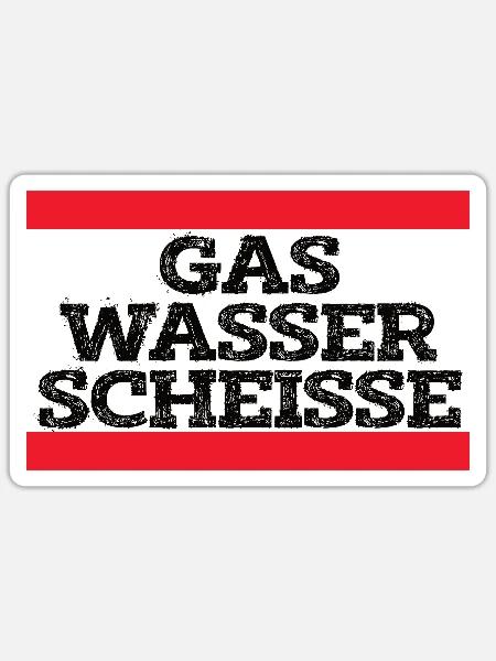 Gas Wasser Scheisse Handwerker Fun Shirt - Sticker Größe S (10 x 10 cm) - Mattweiß