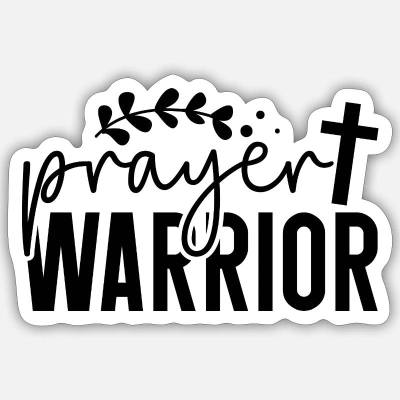 prayer warrior Sticker size S (10 x 10 cm)