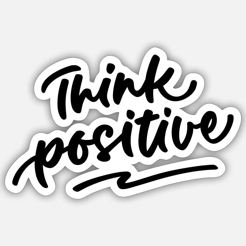 Think positive - Sticker Größe S (10 x 10 cm) - Mattweiß
