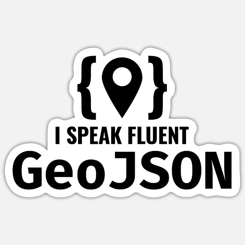 GeoJSON Developer Coder Programmer GIS Mapping Sticker size S (10 x 10 cm)