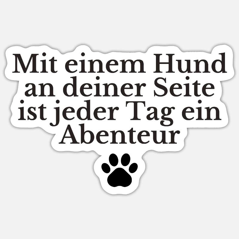 Hundespruch - Sticker Größe S (10 x 10 cm) - Mattweiß