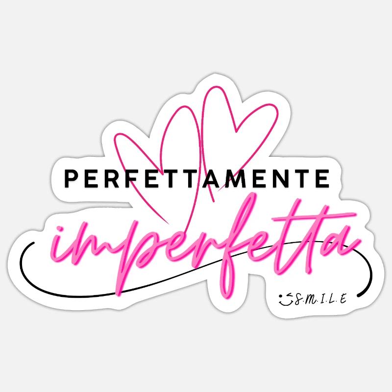 Perfettamente_Imperfetta Sticker Größe S (10 x 10 cm)