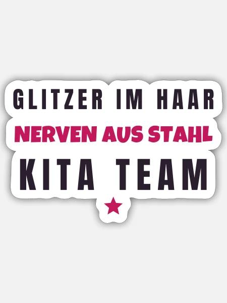 Glitzer im Haar Nerven aus Stahl Kita Team - Sticker Größe S (10 x 10 cm) - Mattweiß