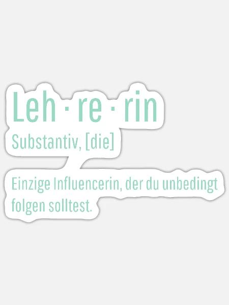 Lehrerin Substantiv Influencerin Lustig Geschenk - Sticker Größe S (10 x 10 cm) - Mattweiß