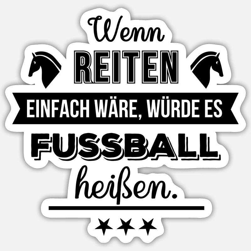 Wenn Reiten einfach wäre - Farbwechsel - Sticker Größe S (10 x 10 cm) - Mattweiß