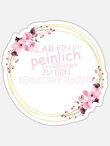 KLAR BIN ICH PEINLICH. Ein Muttertags Design. - Sticker Größe S (10 x 10 cm) - Mattweiß
