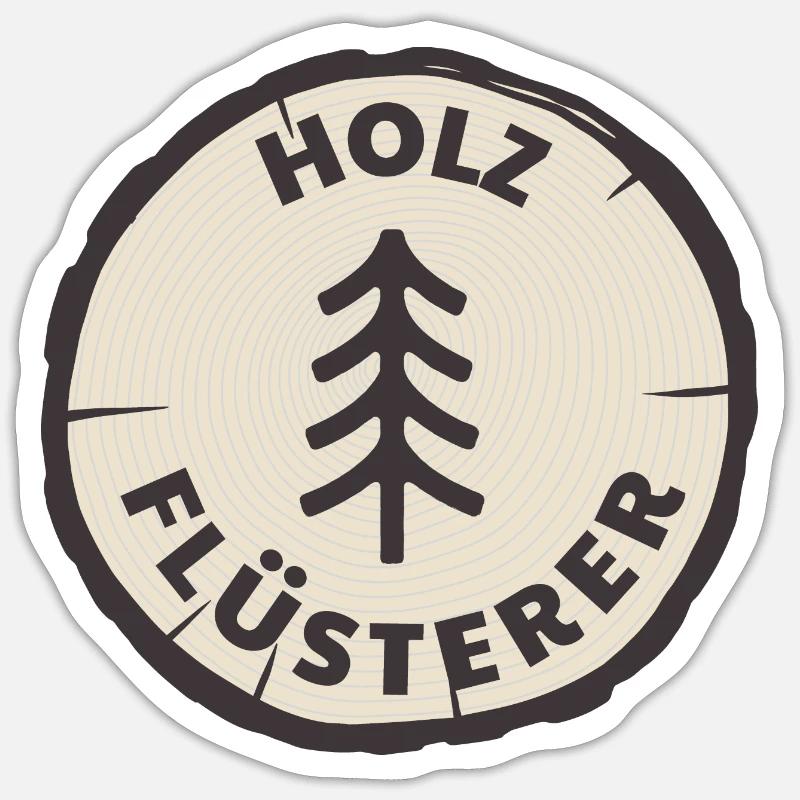 holz flüsterer Sticker Größe S (10 x 10 cm)