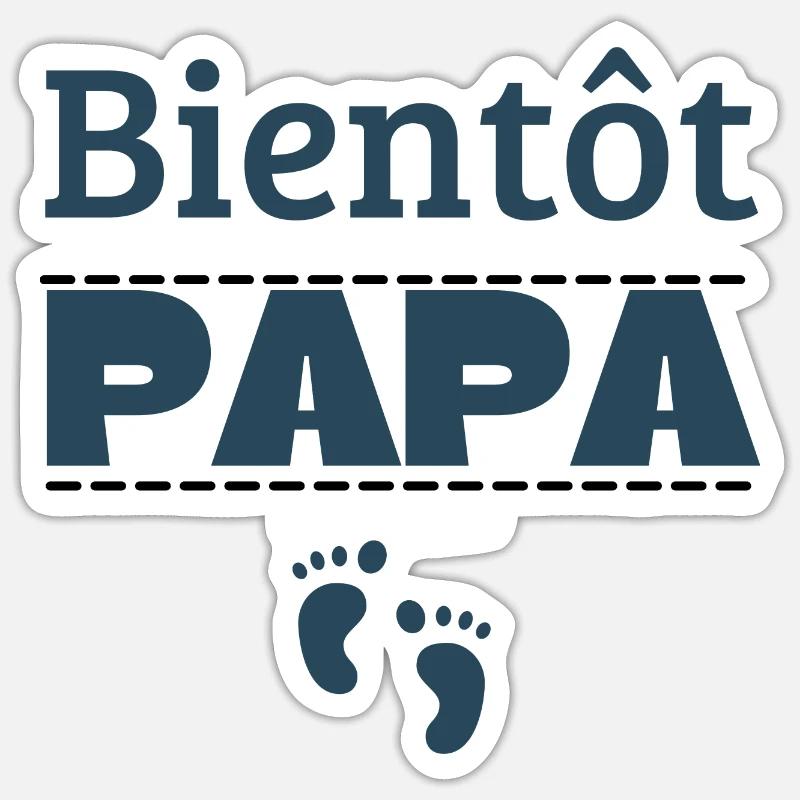 Bientôt PAPA - Sticker taille S (10 x 10 cm) - blanc mat