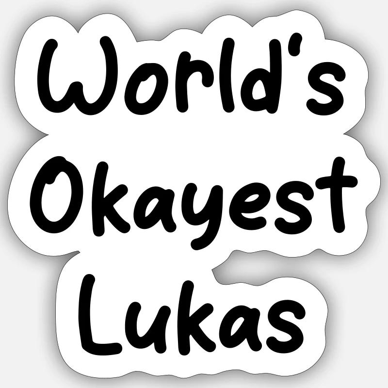 World's okayest Lukas - Sticker size S (10 x 10 cm) - white matte