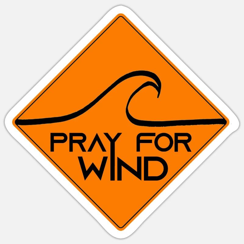 Pray for wind - Sticker Größe S (10 x 10 cm) - Mattweiß