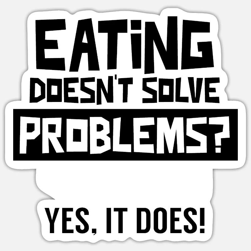 Food does not solve any problems? Diabetic Diabetes Sticker size S (10 x 10 cm)
