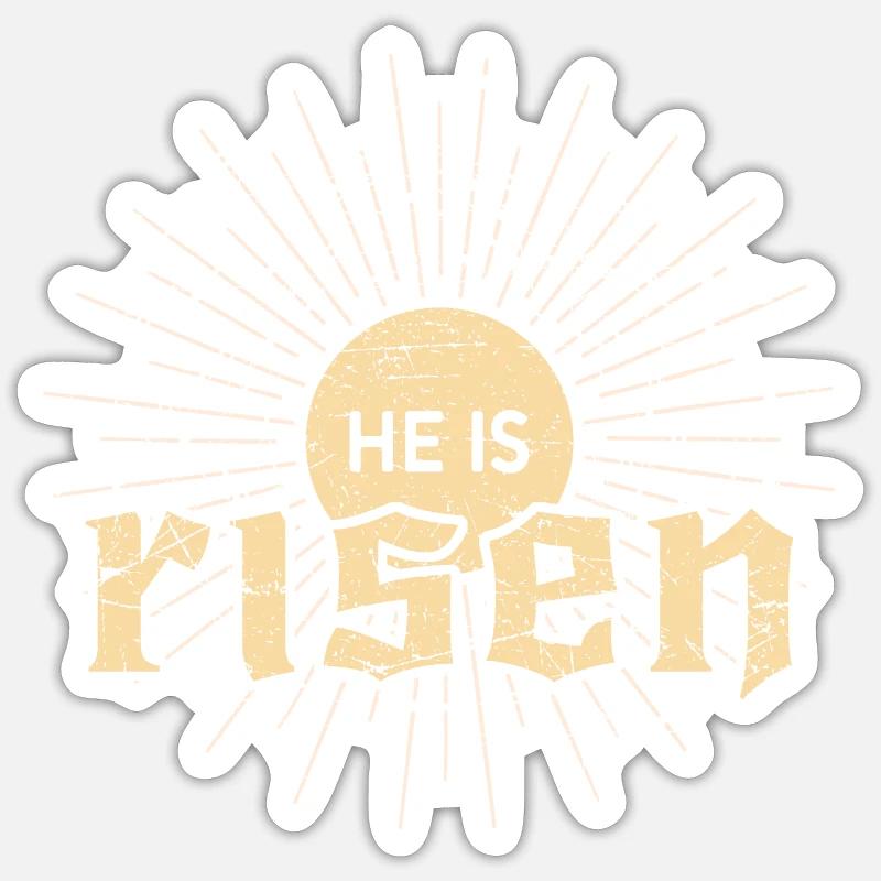 He is risen Sticker Größe S (10 x 10 cm)