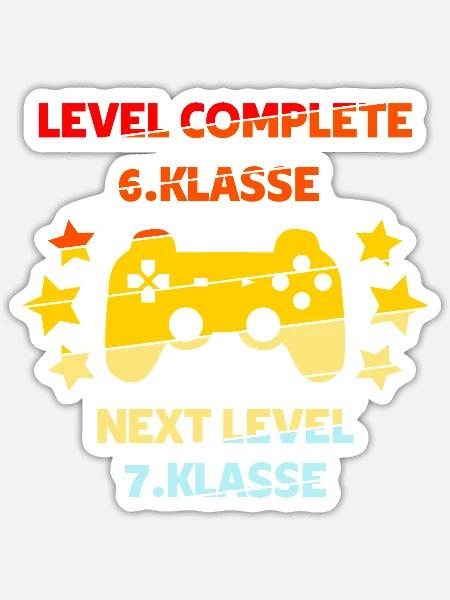 Level complete 6. Klasse next Level 7. Klasse - Sticker Größe S (10 x 10 cm) - Mattweiß