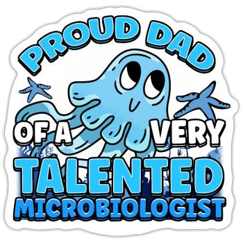 Proud Dad Of A Microbiologist Ocean Scientist - Sticker Größe S (10 x 10 cm) - Mattweiß - Vorne