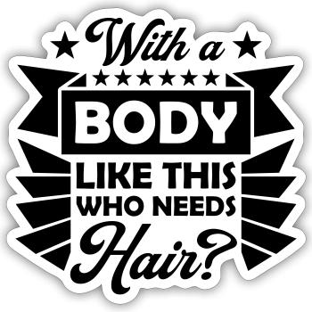 Qui a besoin de cheveux en disant - Sticker taille S (10 x 10 cm) - blanc mat - Devant