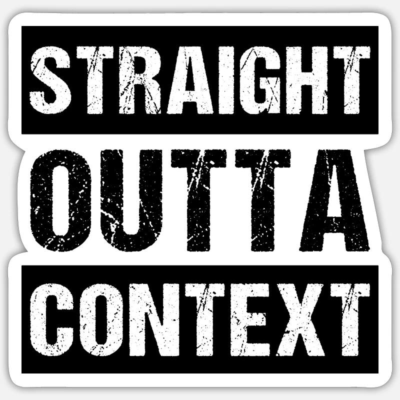Contexte Straight Outta - Sticker taille S (10 x 10 cm) - blanc mat