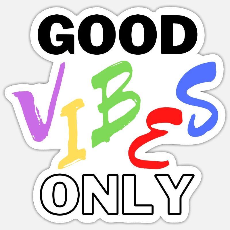 Good Vibes Only Sticker size S (10 x 10 cm)