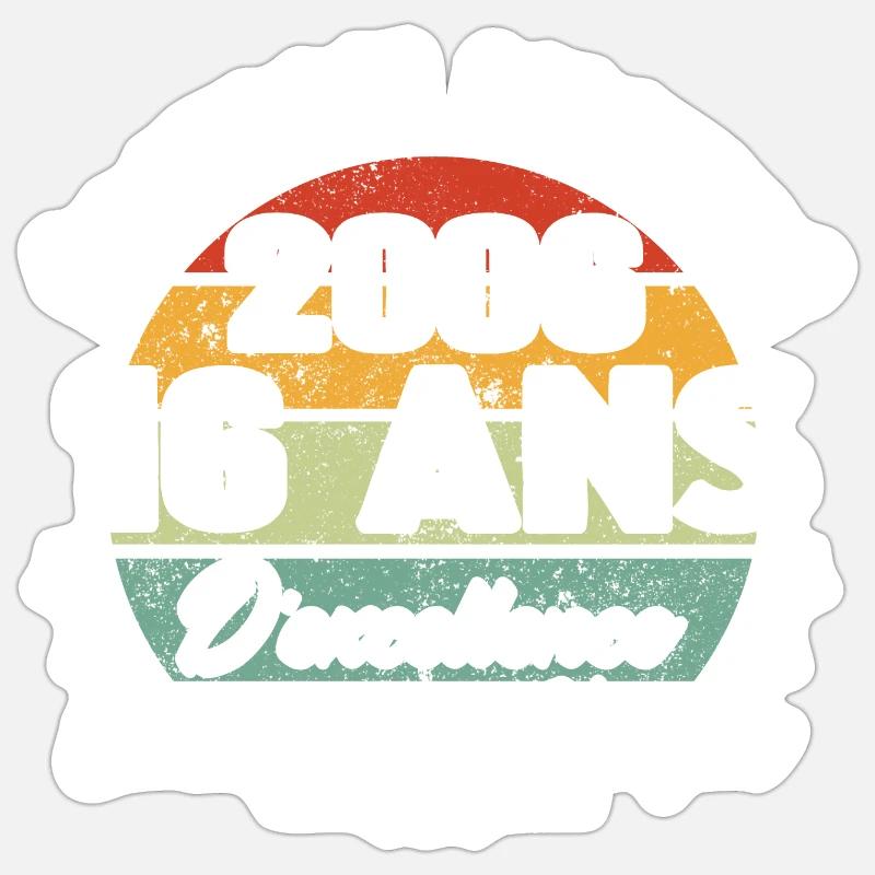 Cadeau 16 ans d'excellence / Édition limitée 2006 Sticker taille S (10 x 10 cm)