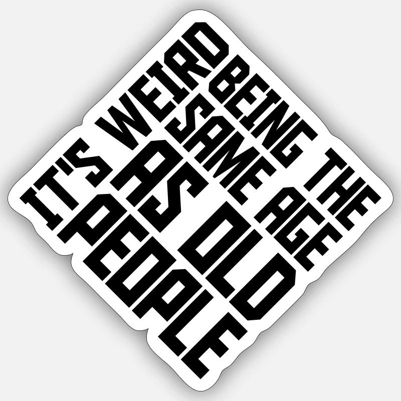 being old people age Sticker Größe S (10 x 10 cm)