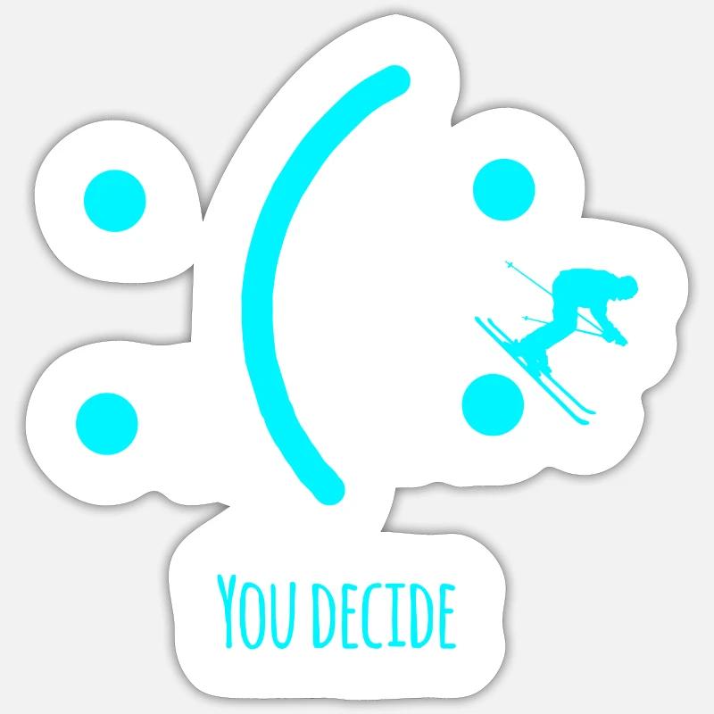 you decide skiing - Sticker size S (10 x 10 cm) - white matte