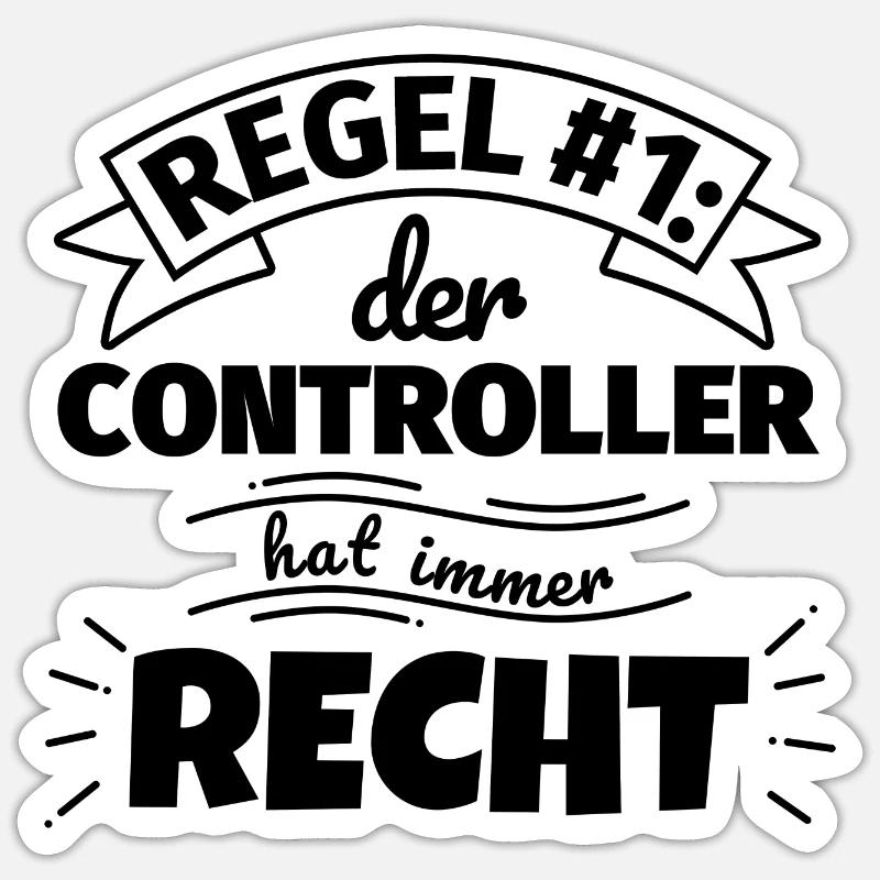 Controller Geschenke – Hat immer Recht - Sticker Größe S (10 x 10 cm) - Mattweiß